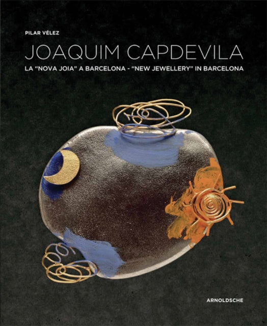 Joaquim Capdevila: New Jewellery in Barcelona