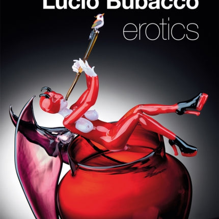 Lucio Bubacco: Erotics