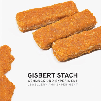 Gisbert Stach: Jewellery and Experiment