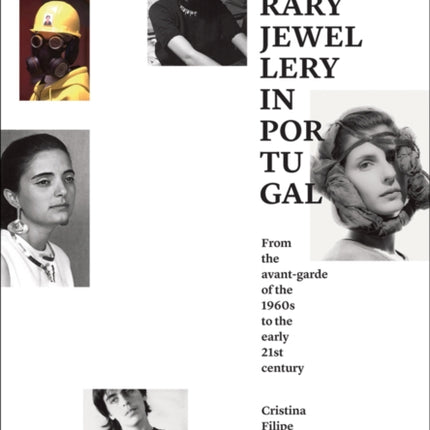 Contemporary Jewellery in Portugal: From the Avant-Garde of the 1960s to the Early 21st Century