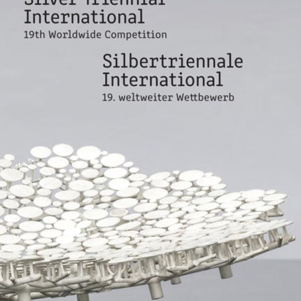 Silver Triennial International: 19th Worldwide Competition