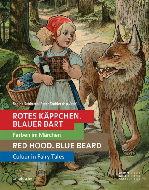 Red Hood, Blue Beard: Colour in Fairy Tales