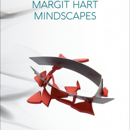 Margit Hart: Mindscapes. Jewelry and Photography