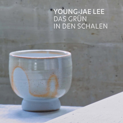 Young-Jae Lee: Das Grün in den Schalen