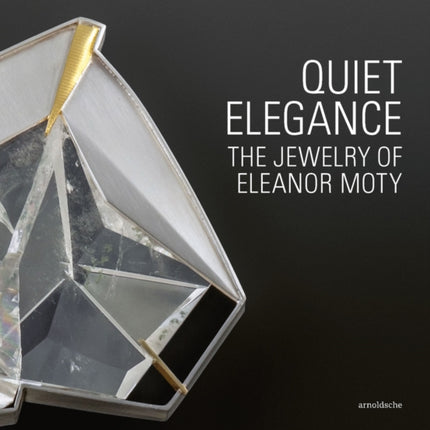 Quiet Elegance: The Jewelry of Eleanor Moty