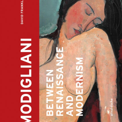 Modigliani: Between Renaissance and Modernism