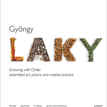 Gyöngy Laky: Screwing with Order