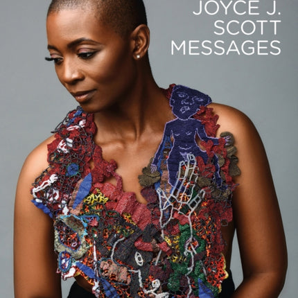 Joyce J. Scott: Messages