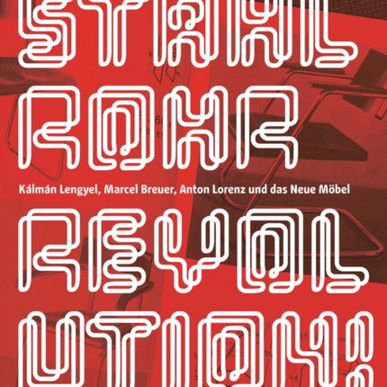 Stahlrohrrevolution!: Kálmán Lengyel, Marcel
