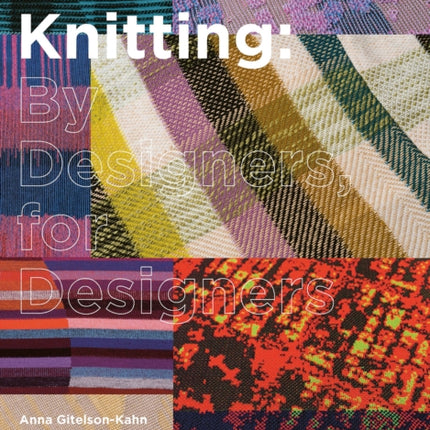 Color in Knitting: By Designers, for Designers