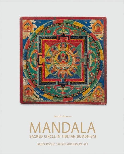 Mandala: Sacred Circle in Tibetan Buddhism