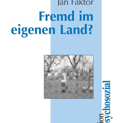 Fremd Im Eigenen Land?