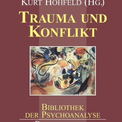 Trauma Und Konflikt