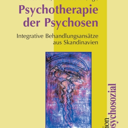 Psychotherapie der Psychosen