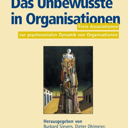 Das Unbewusste in Organisationen