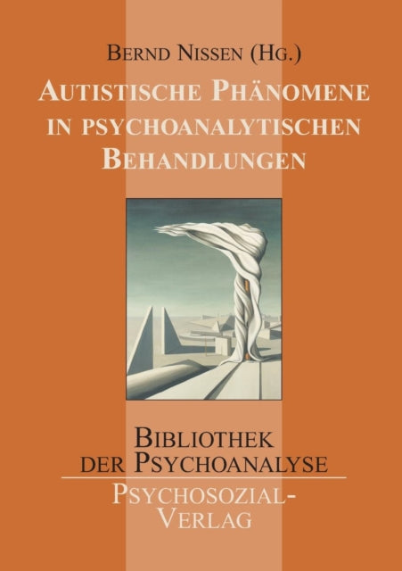 Autistische Phänomene in psychoanalytischen Behandlungen