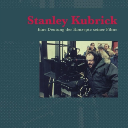 Stanley Kubrick