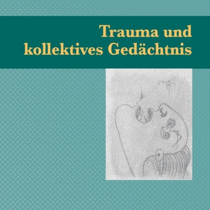 Trauma und kollektives Gedächtnis