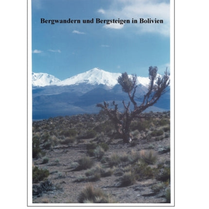 Bergwandern und Bergsteigen in Bolivien