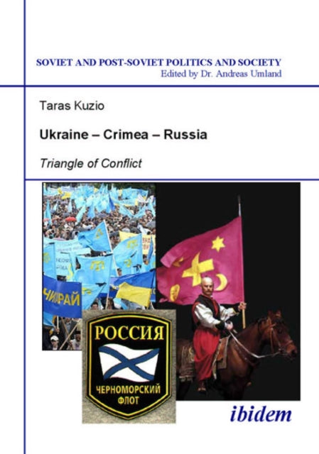 Ukraine–Crimea–Russia – Triangle of Conflict