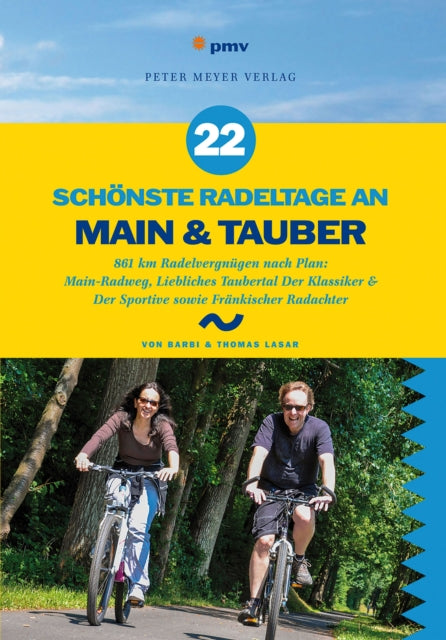 22 schnste Radeltage an Main  Tauber 861 km Radelvergngen nach Plan MainRadweg Liebliches Taubertal DerKlassiker  Der Sportive sowie Frnkischer Radachter