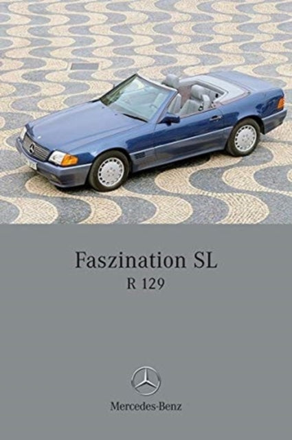 Faszination SL  MercedesBenz R 129