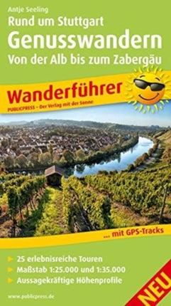 Enjoyable hiking around Stuttgart - from the Alb to the Zabergäu. hiking guide