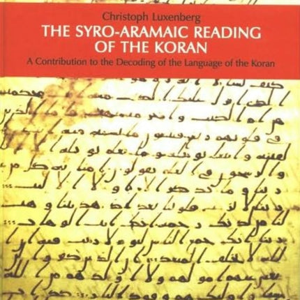 The SyroAramaic Reading of the Koran