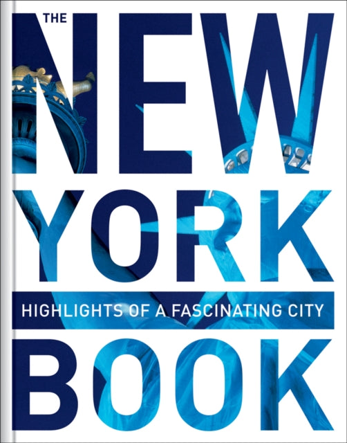 New York Book Highlights of a Fascinating City