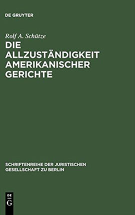 Die Allzuständigkeit amerikanischer Gerichte