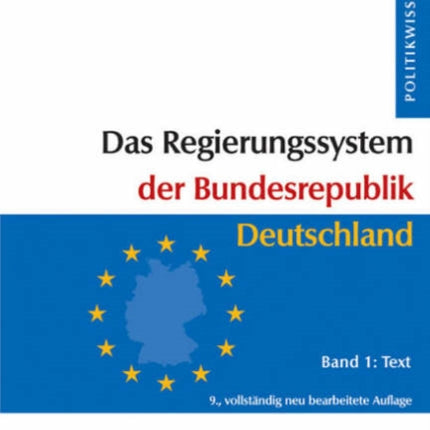 Das Regierungssystem der Bundesrepublik Deutschland: Bd 1: Text. Bd 2: Materialien
