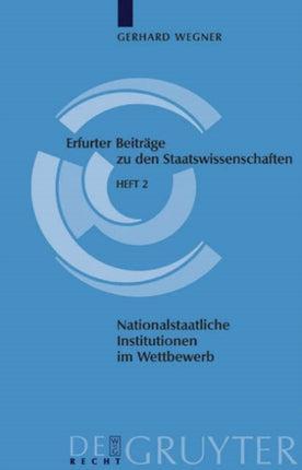 Nationalstaatliche Institutionen im Wettbewerb: Wie funktionsfähig ist der Systemwettbewerb?