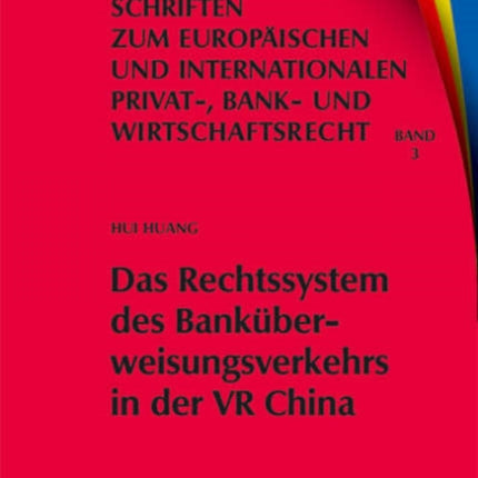 Das Rechtssystem des Banküberweisungsverkehrs in der VR China