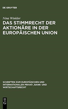 Das Stimmrecht der Aktionäre in der Europäischen Union