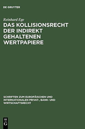 Das Kollisionsrecht der indirekt gehaltenen Wertpapiere