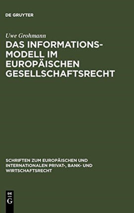 Das Informationsmodell im Europäischen Gesellschaftsrecht
