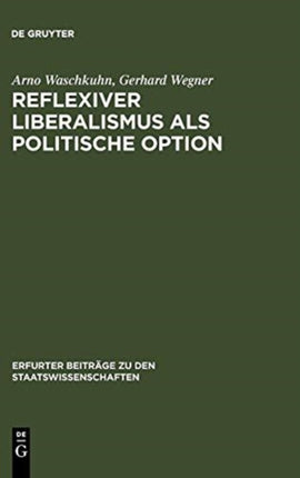 Reflexiver Liberalismus als Politische Option