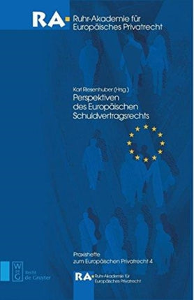 Perspektiven Des Europäischen Schuldvertragsrechts