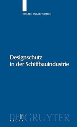 Designschutz in der Schiffbauindustrie