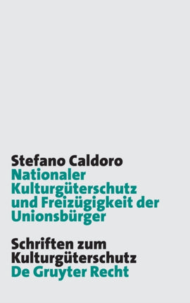 Nationaler Kulturgüterschutz und Freizügigkeit der Unionsbürger