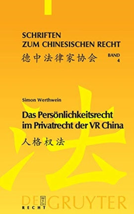 Das Persönlichkeitsrecht im Privatrecht der VR China
