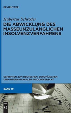 Die Abwicklung des masseunzulänglichen Insolvenzverfahrens