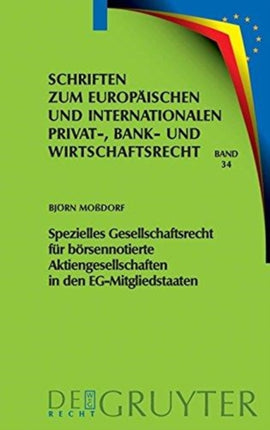 Spezielles Gesellschaftsrecht Für Börsennotierte Aktiengesellschaften in Den Eg-Mitgliedstaaten