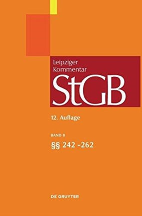 Strafgesetzbuch. Leipziger Kommentar, Band 8, §§ 242-262