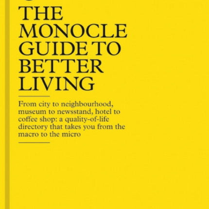 The Monocle Guide to Better Living