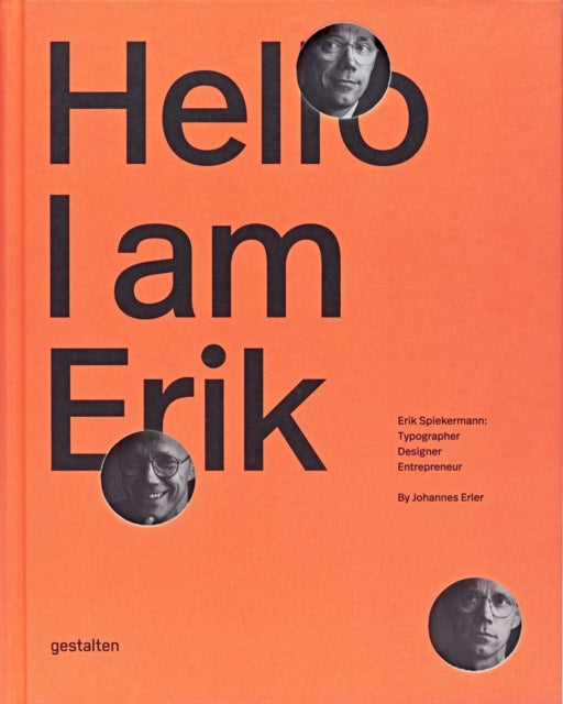 Hello I am Erik Erik Spiekermann Typographer Designer Entrepeneur Eril Spiekermann Typographer Designer Entrepeneur