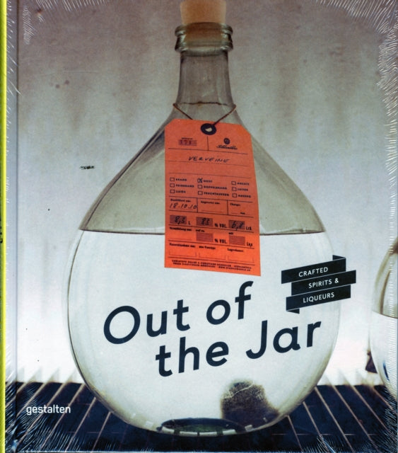 Out of the Jar: Crafted Spirits & Liqueurs