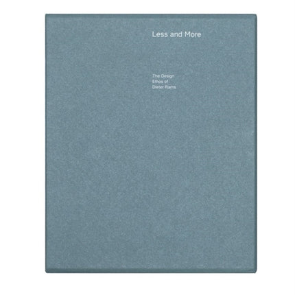 Less and More: The Design Ethos of Dieter Rams