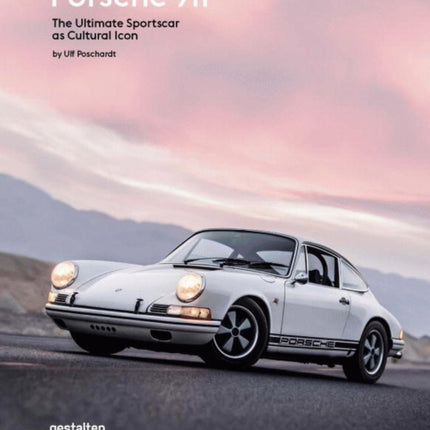 Porsche 911: The Ultimate Sportscar as Cultural Icon