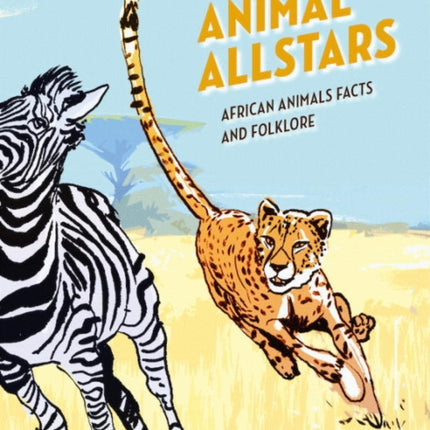 Animal Allstars: African Animals Facts and Folklore